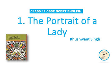 The Portrait of a Lady | Kushwant Singh | class 11 | Hornbill | in TAMIL | CBSE | NCERT