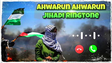 Ahwarun Ahwarun Islamic Ringtone | Jihadi Jihadi Ringtone | Naat Ringtone | New Naat Ringtone
