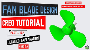 " FAN BLADE " in Creo, Full tutorial video with detailed explanation.