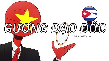 Gương đạo đức|countryhuman vietnam,cuba