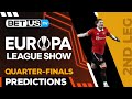 Europa League Picks: Quarterfinals 2nd Leg | Europa League Odds, Soccer Predictions & Free Tips