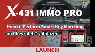Launch X431 IMMO PRO Chevrolet Trailblazer Smart Key Matching