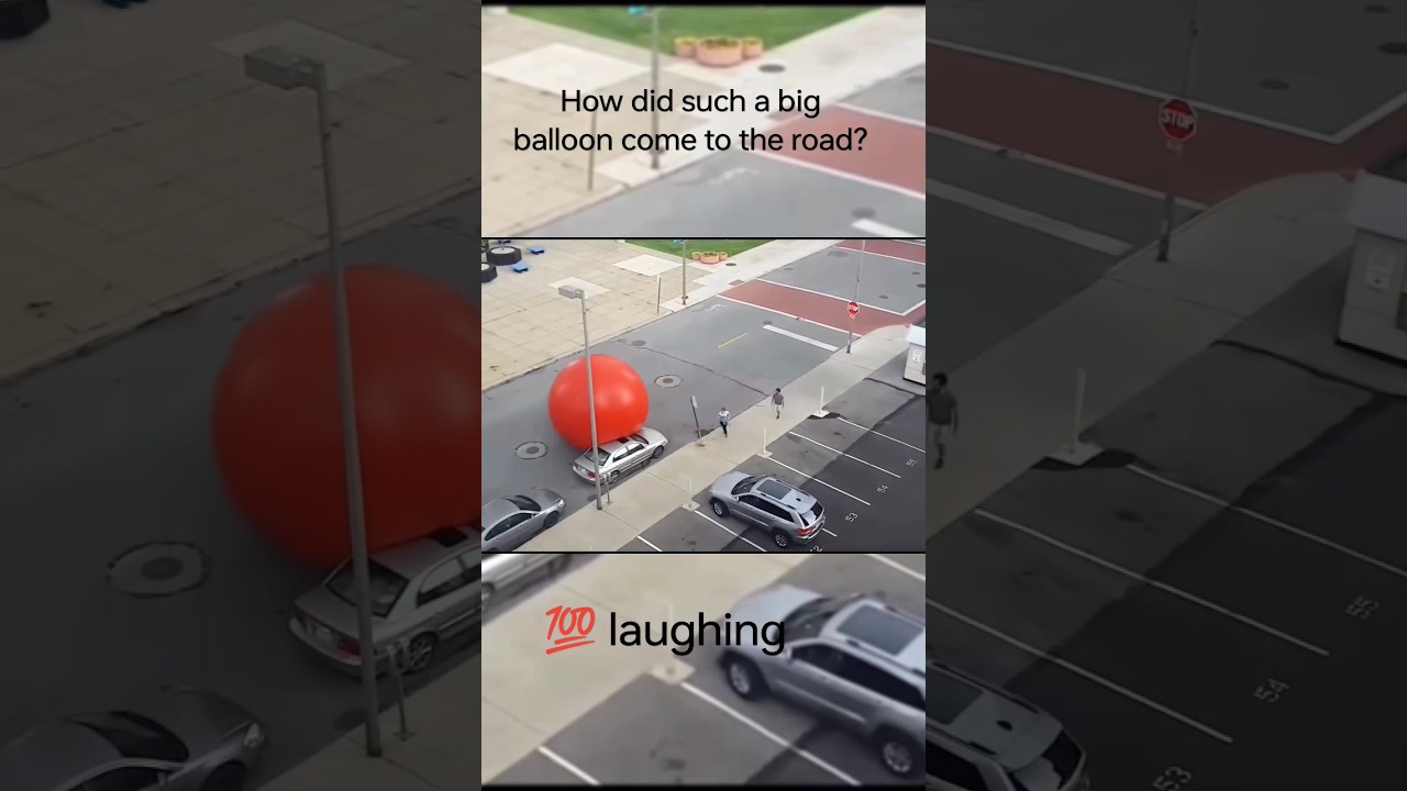 How did such a big balloon come to the road? 