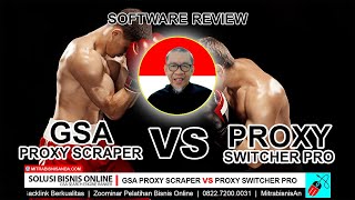 Review Proxy Scraper GSA Proxy Scraper VS Proxy Switcher Pro