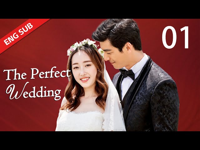 ENG SUB【The Perfect Wedding 風光大嫁】EP01 | Starring: Dennis Oh, Jiang Mengjie class=