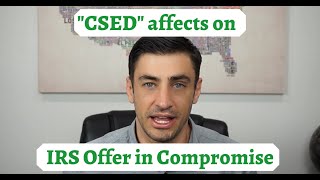 How the CSED can affect Your IRS Offer in Compromise