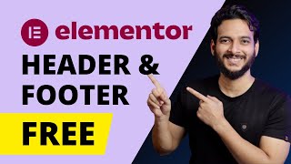 How to Build Headers and Footers Using Elementor for FREE