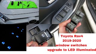 How to upgrade window switches to LED illuminated 2019 Toyota Rav4