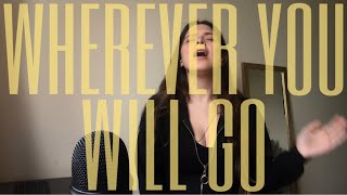 Lily Rose - Wherever You Will Go (The Calling - Charlene Soraia version)