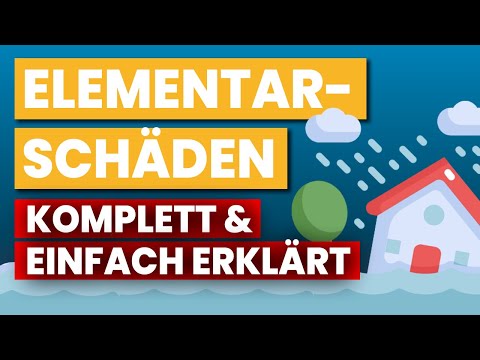 Video: Was ist eine Elementarschadenversicherung?