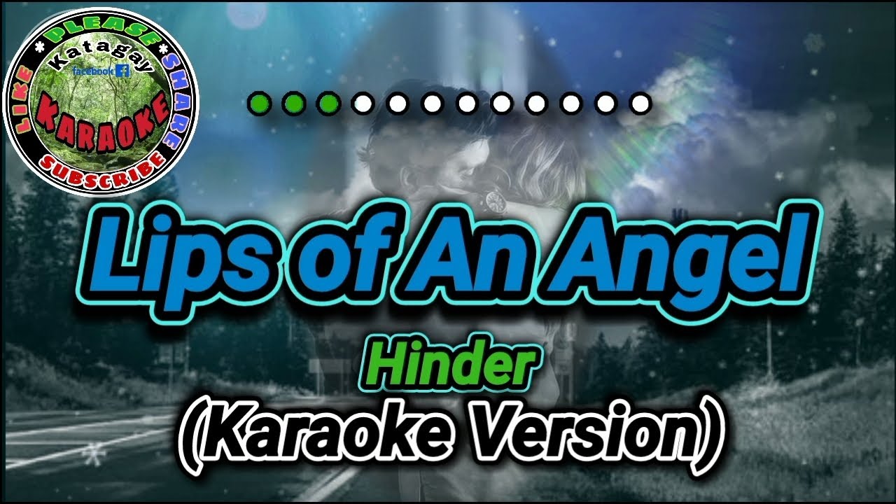 Lips of An Angel Hinder (Karaoke Version) YouTube