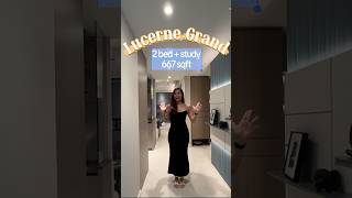 🏁LUCERNE GRAND - 2 bed   study 667 sqft - Showflat layout walk through 🤩