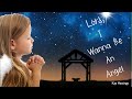 Lord, I wanna be an angel | Christmas Children&#39;s Read Aloud | Kay Hastings