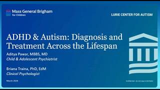 ADHD and Autism: Diagnosis and Treatment Across the Lifespan--Coffee Convo March 2026