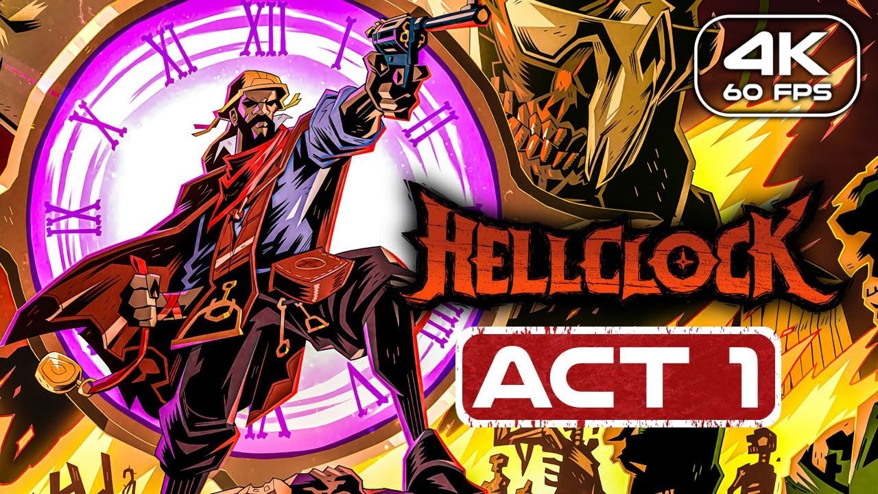 Hell Clock Gameplay Walkthrough ACT 1 (4K 60FPS) No Commentary - YouTube