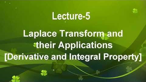 Lecture-5 Laplace Transform-Derivative and Integral property in Hindi