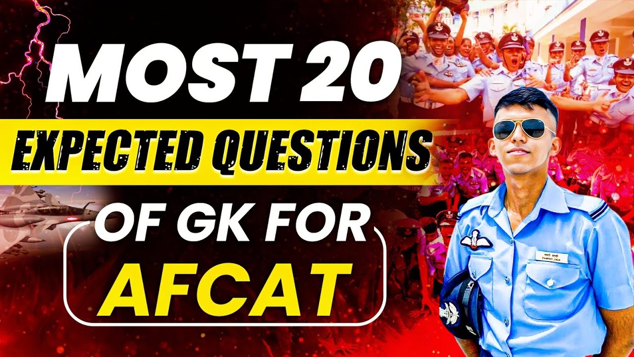 20 Most Expected Questions of GK for AFCAT 1 2025 Exam | AFCAT GK ...