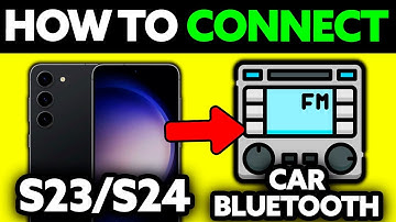 How To Connect Samsung S23/S24 to Car Bluetooth (2025) - Step by Step