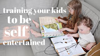 How To Train Your Kids To ENTERTAIN Themselves | Tips & Advice