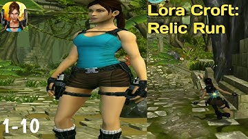 Lara Croft: Relic Run - Gameplay walkthrough - Level 1-10 #laracroft #gaming #gameplay