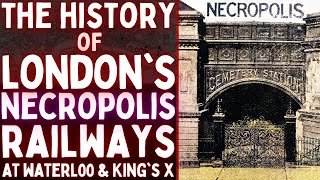 Exploring London's Lost Necropolis Railways: Waterloo to Brookwood & King's Cross to Colney Hatch