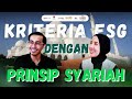 Apakah Kriteria ESG Sejalan dengan Prinsip Syariah? | Part 2