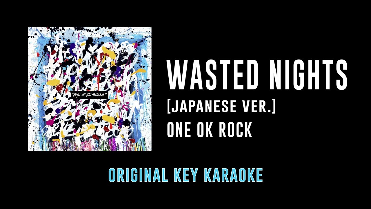 Wasted Nights   ONE OK ROCK    Eye of the Storm  Karaoke Instrumental with Lyrics