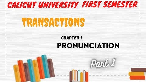 Calicut University |1st semester| TRANSACTION |A01 |pronunciation| part 1|Malayalam |