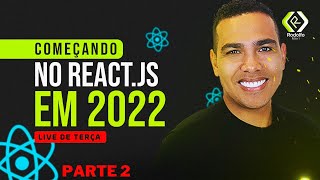 Curso de React JS para Iniciantes pt. 2 | Como começar no React.JS do ZERO | LIVE #25
