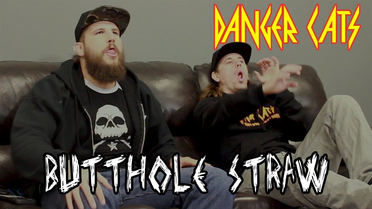 uncle hack wiki Danger Cats - Butthole Strawing