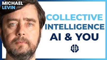 Where Minds Come From: The Scaling of Collective Intelligence, AI, and You | Michael Levin Lecture