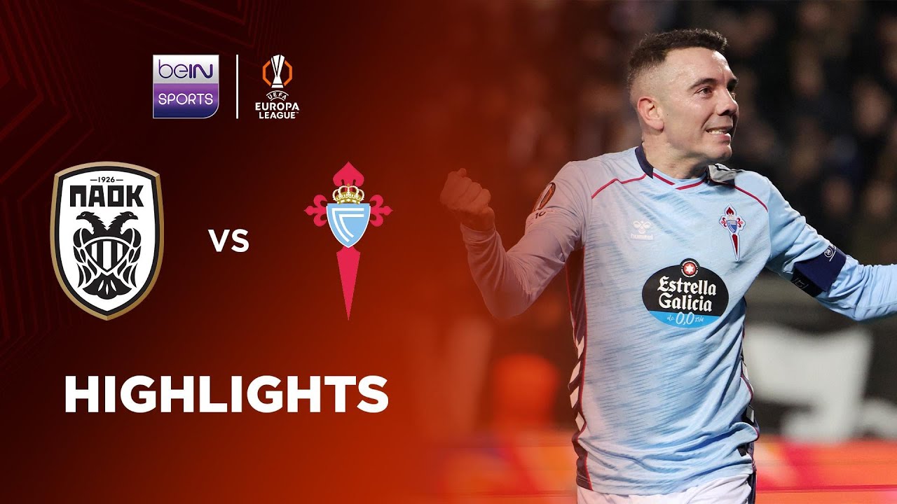 PAOK 1-2 Celta Vigo | Europa League 25/26 Match Highlights