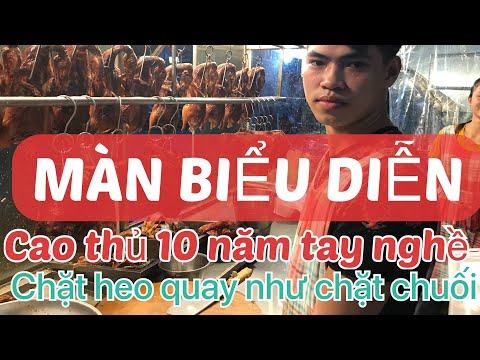 Video XUẤT HIỆN CAO THỦ 10 năm tay nghề CHẶT VỊT QUAY heo... - youtube