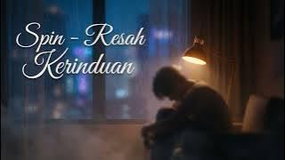 Spin – Resah Kerinduan | Cover Terbaru Versi IXORA (Official Audio)