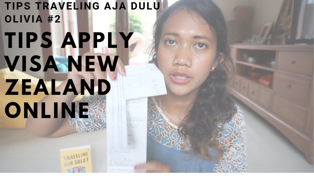 TIPS & CARA APPLY VISA NZ (NEW ZEALAND) ONLINE 