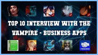 Top 10 Interview With The Vampire Android Apps screenshot 1