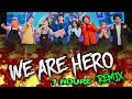 "WE ARE HERO" 1 Houre - KeyD | Rap về Hero Team [Official Video]