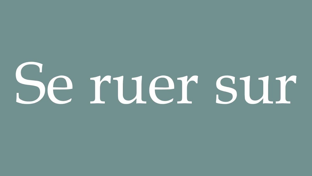 Se Ruer Sur Définition – Verbe Se Ruer – MQIY