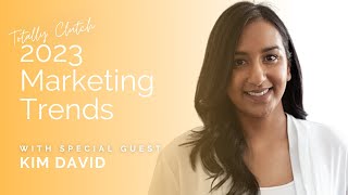 2023 Marketing Trends