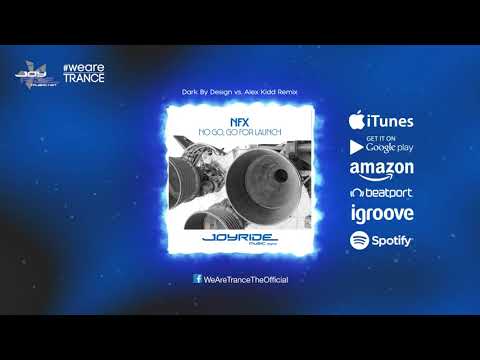 NFX — NFX - No Go, Go For Launch (Dark By Design vs. Alex Kidd Remix) [Official]
