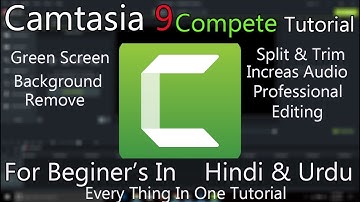 Camtasia studio 9 Complete Video Editing Course Full Beginner to expert in 1 Hour [Urdu-Hindi]