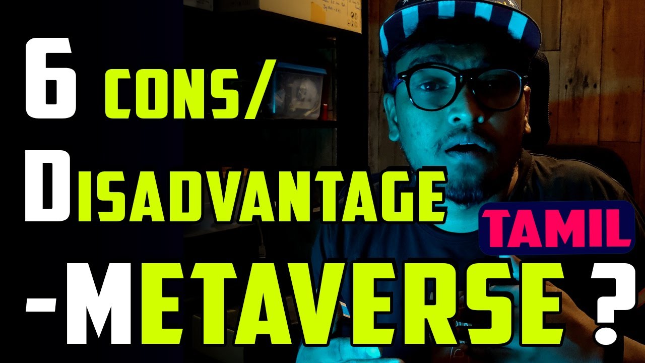 6 cons of metaverse - Tamil || 2022 - YouTube