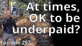 It Maybe Ok To Be Underpaid.. For A Bit Random Topic 292