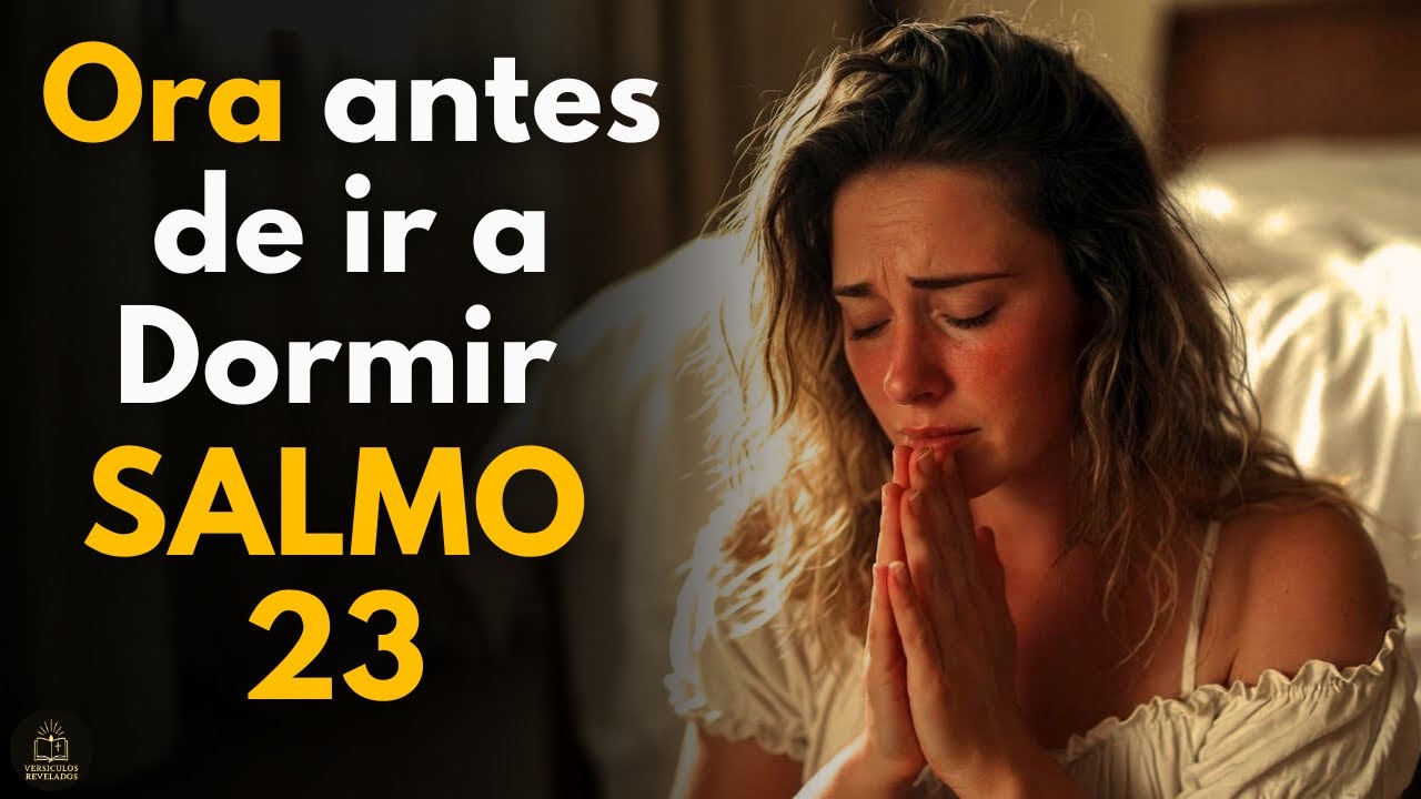 Oración del Salmo 23 Para Dormir en Paz y Confiar en Dios - YouTube