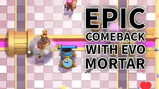 Epic comeback with Evo Mortar #clashroyaledeck #clashroyale #gaming #clashroyalegameplay