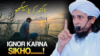 Ignor Karna Sikho...! | Best Bayan |  Mufti Tariq Masood