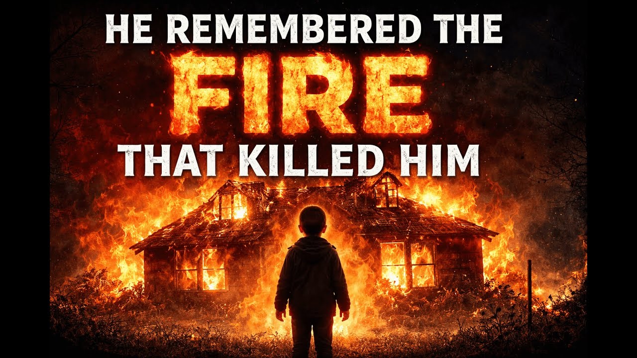 A True Reincarnation Case—He Remembered the Fire That Killed Him 