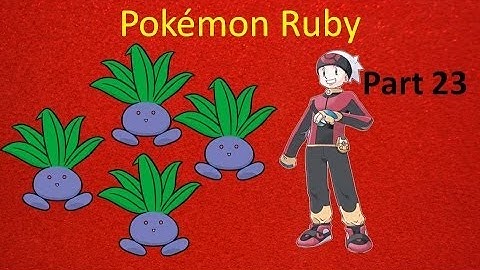Pokémon Ruby Walkthrough Part 23 - Oddish Safari