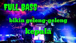 Dj nias - löu ohe faudu / laua urara dödögu full bass bikin geleng geleng kepala