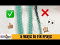 5 Ways to Fix Frays 🙈 | Braid School Ep. 60